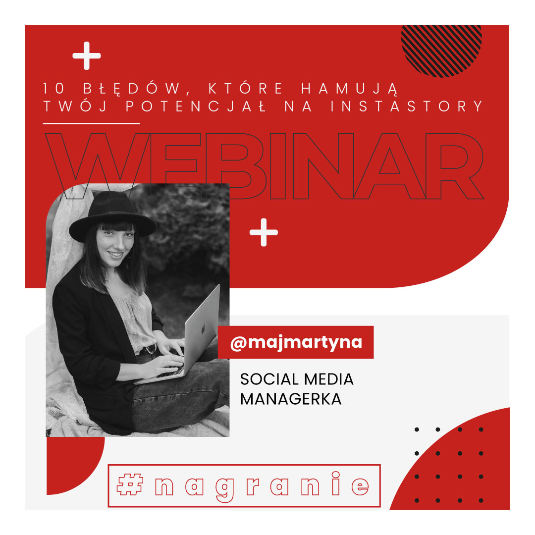 Nagranie webinaru: 15 błędów, które hamują Twój potencjał na Instastory