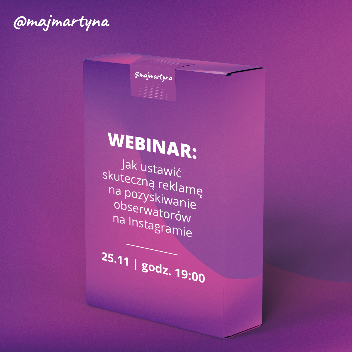 Webinar: Jak ustawić skuteczną reklamę na pozyskiwanie obserwatorów na Instagramie: 25 listopada